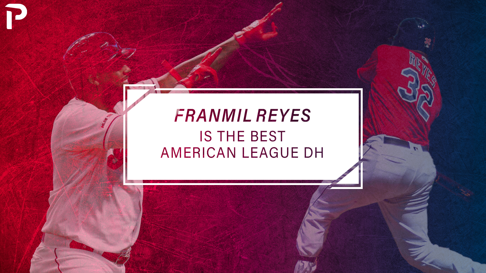Franmil Reyes is The Best American League DH.