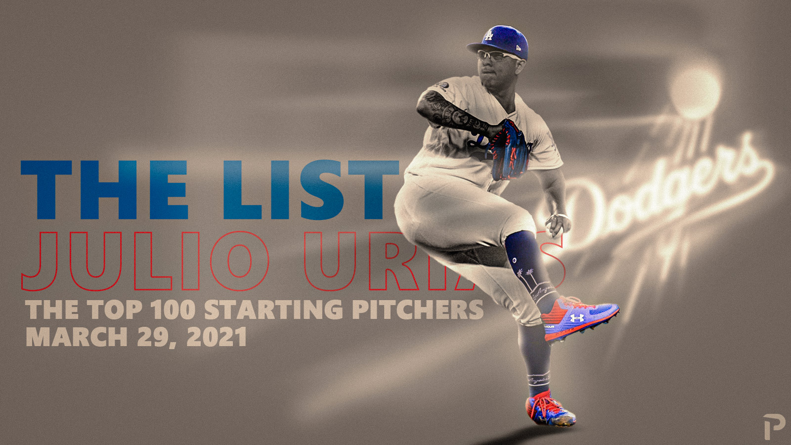 The Top 100 Starting Pitchers For 2021 The List 3/29 UPDATE Pitcher
