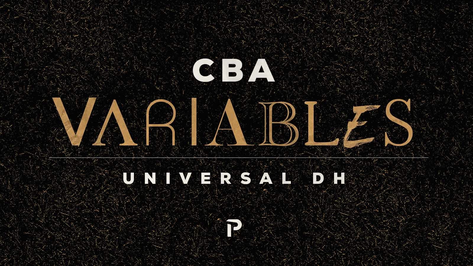 CBA Variables: Universal DH