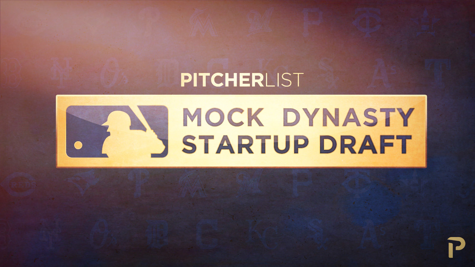 Pitcher List Staff 2022 Fantasy Baseball Mock Draft - COMPLETE!