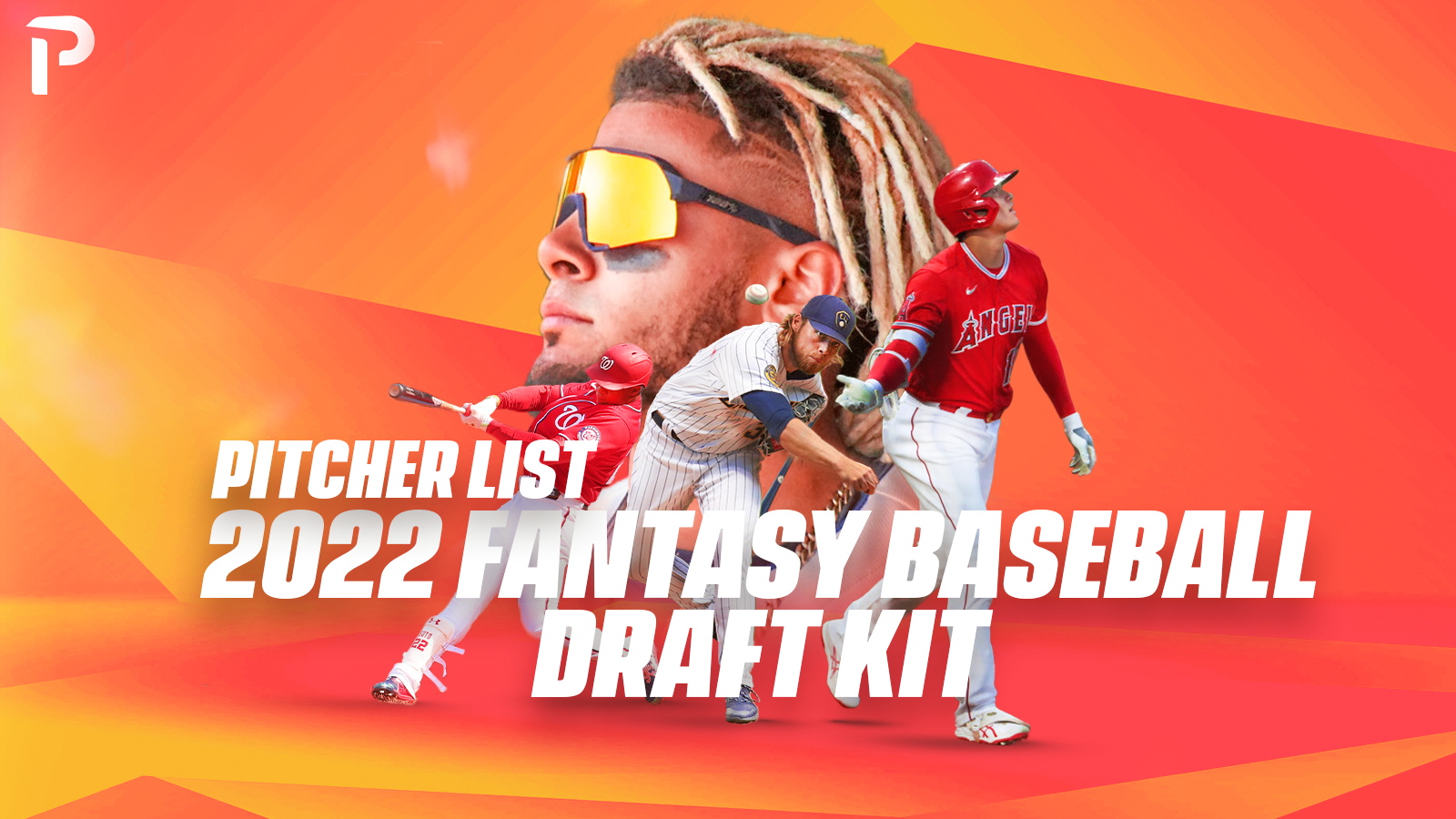 Pitcher List's 2022 Fantasy Baseball Draft Kit