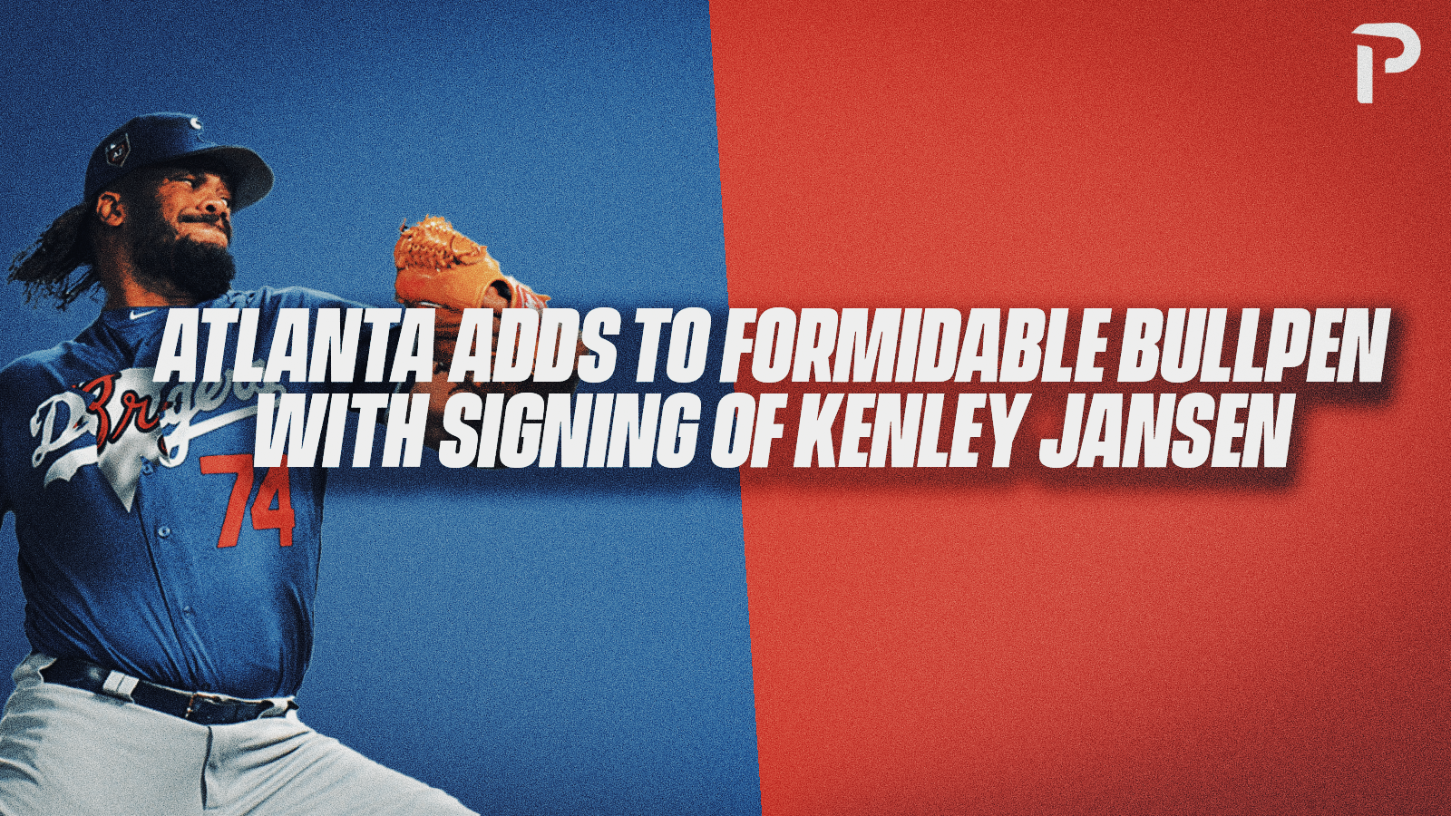 Atlanta Braves Bolster Bullpen By Signing Ex-Dodger Kenley Jansen