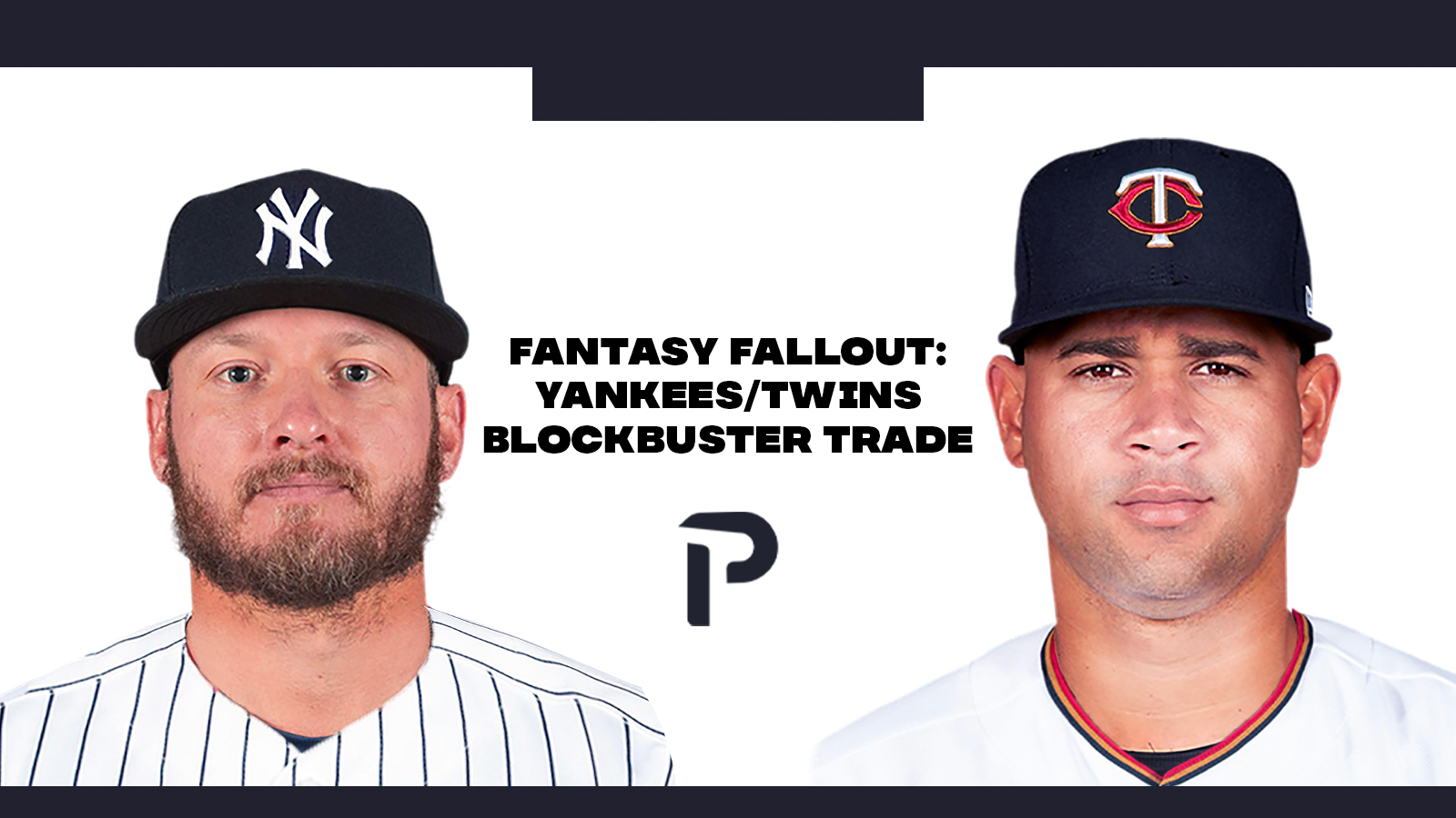Fantasy Fallout: Yankees/Twins Blockbuster Trade
