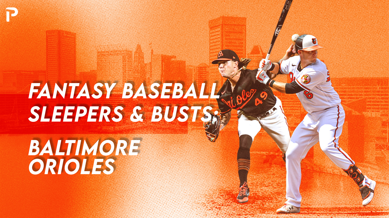 Fantasy baseball preview: Baltimore Orioles