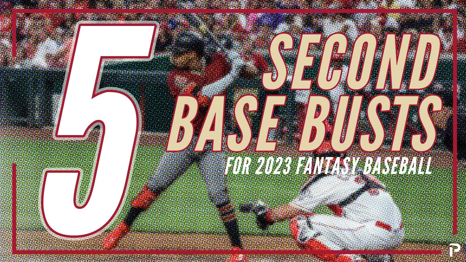 5 Second Base Busts for 2023 Fantasy Baseball Pitcher List