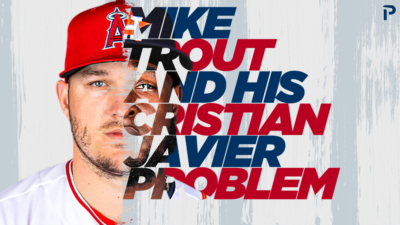 Mike Trout and His Cristian Javier Problem