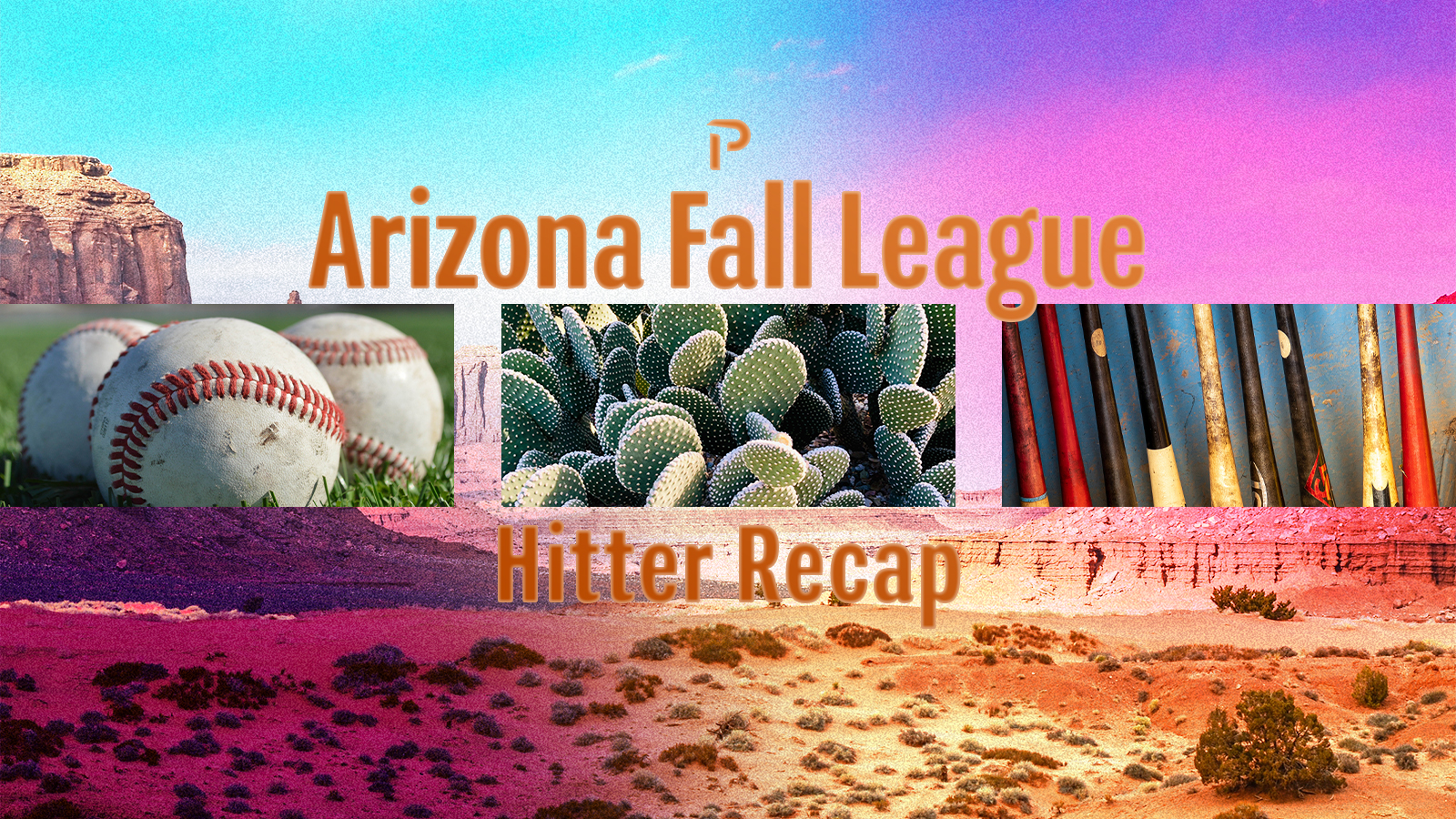 Arizona Fall League Recap Hitter Edition Pitcher List