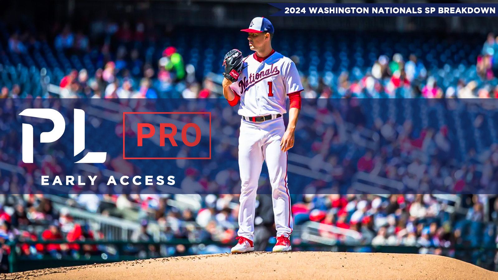 2024 Washington Nationals SP Breakdown - PL Pro Early Access | Pitcher List