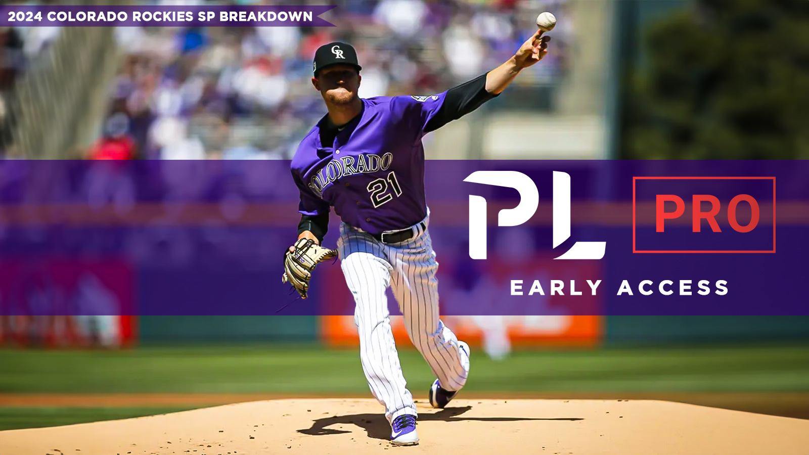 2024 Colorado Rockies SP Breakdown PL Pro Early Access Pitcher List   PL Pro Early Access Rockies 