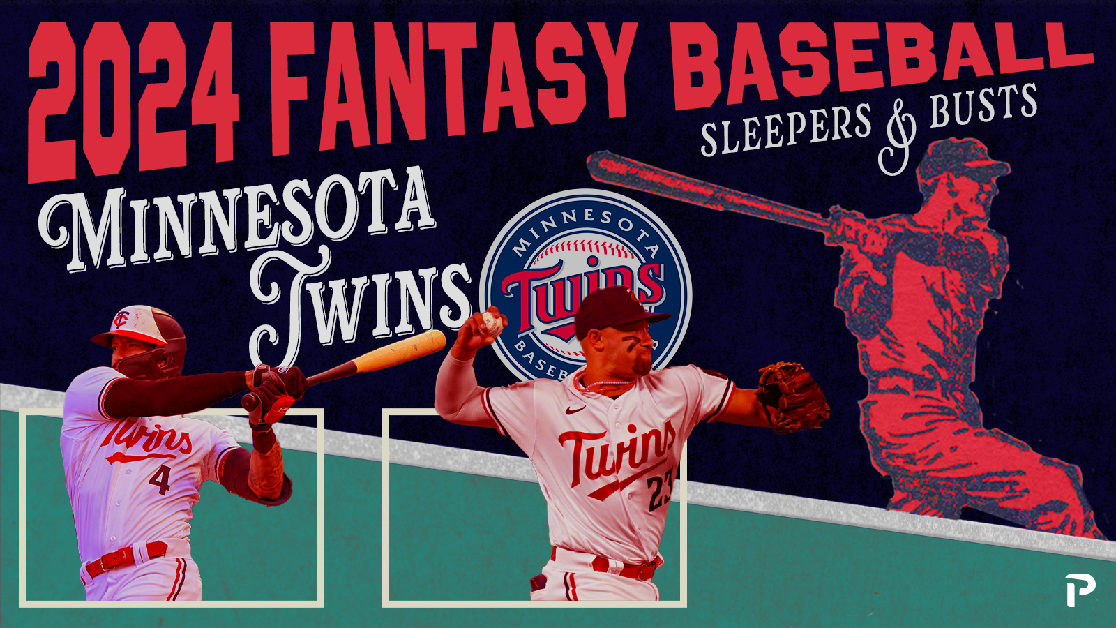 2024 Fantasy Baseball Sleepers & Busts Minnesota Twins Pitcher List