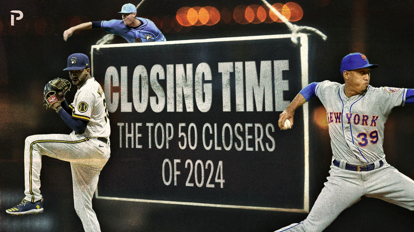 Closing Time Top 50 Closers for 2024 Pitcher List