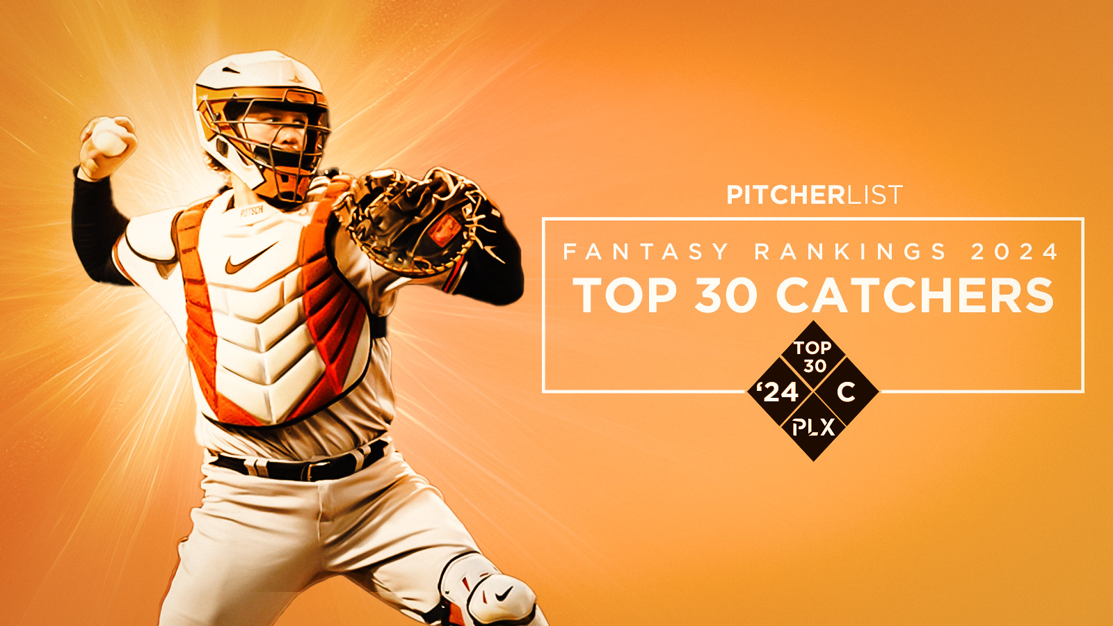 Top 30 Catchers for Fantasy Baseball 2024 Pitcher List