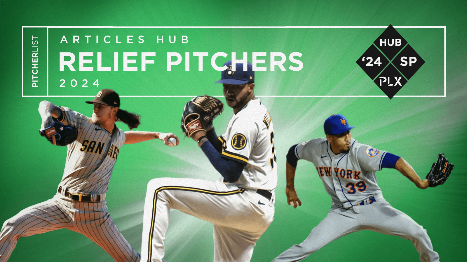 Relief Pitchers Articles Hub for 2024 Pitcher List