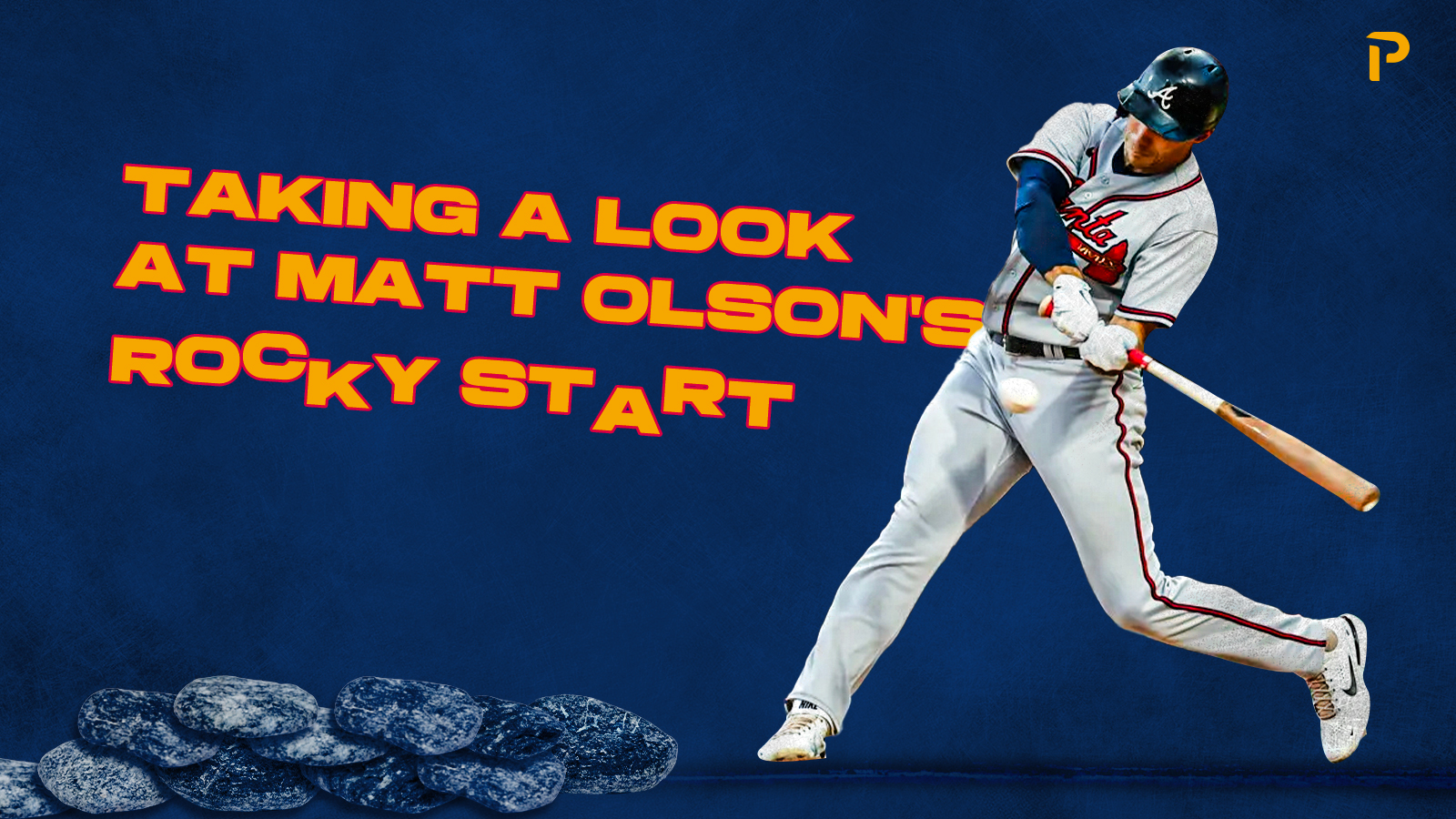 Taking a Look at Matt Olson's Rocky Start | Pitcher List