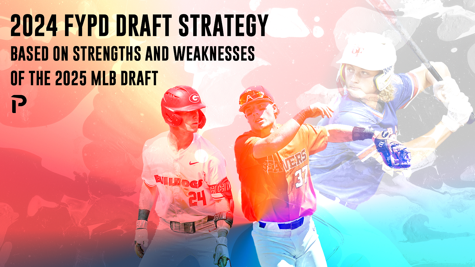 2024 FYPD Draft Strategy based on 2025 Draft Class Strength