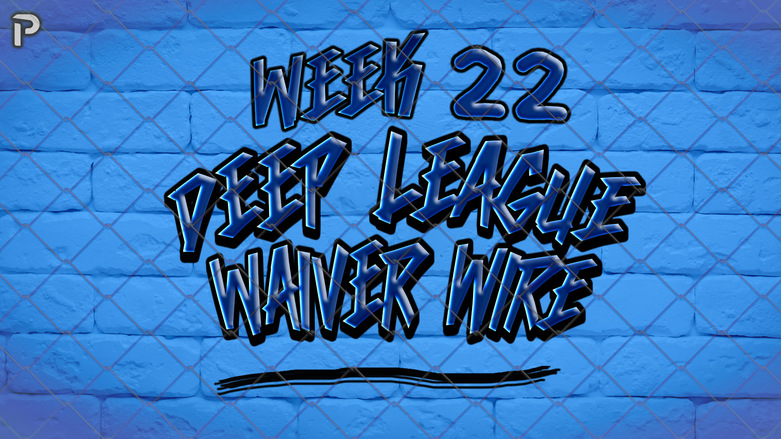 Deep League Waiver Wire Players to Add – Week 22