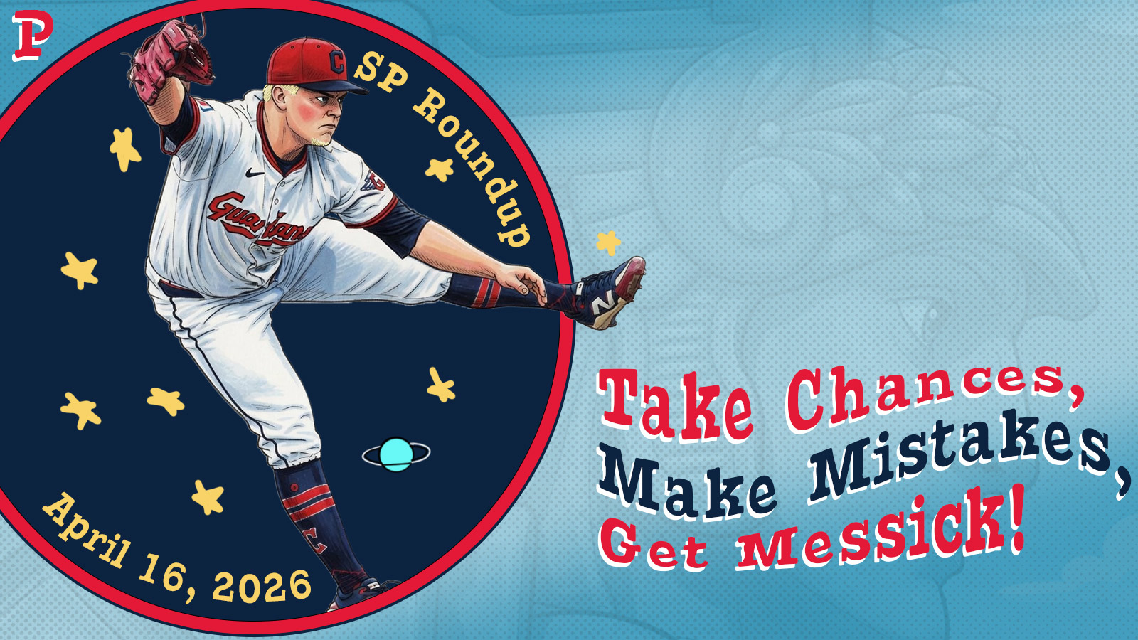 Fantasy Baseball SP Roundup 4/16: Take Chances, Make Mistakes, Get Messick!