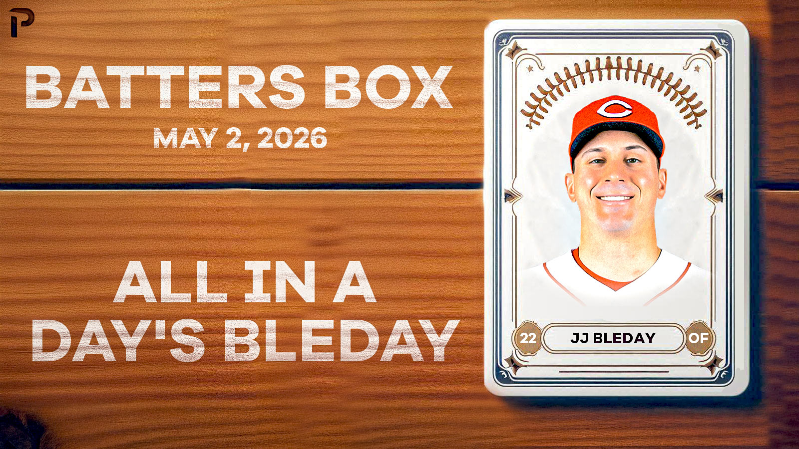 JJ Bleday Goes Deep for Reds – Fantasy Hitting Recap 5/2/26