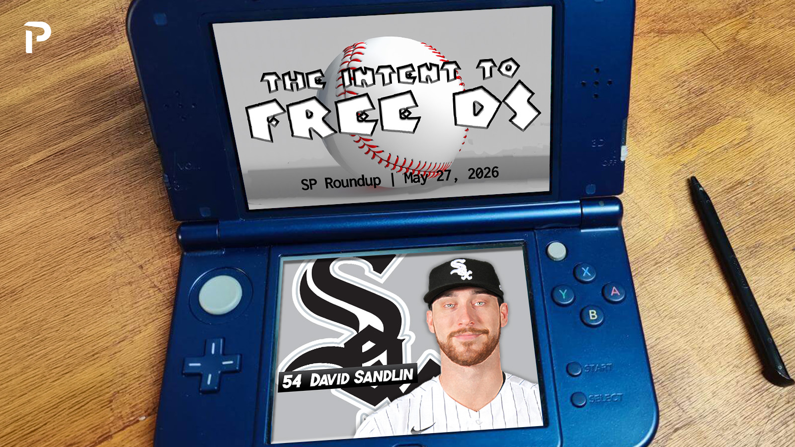 Fantasy Baseball SP Roundup 5/27: The Intent To Free DS