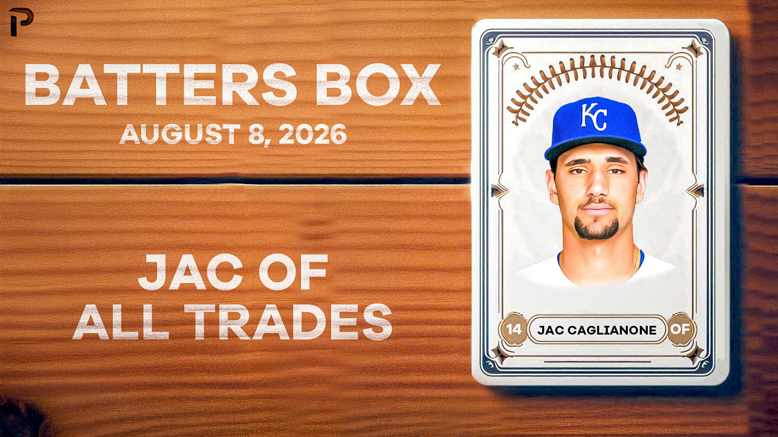Caglianone Hits Two Homers in Win - Fantasy Hitting Recap 8/8/26
