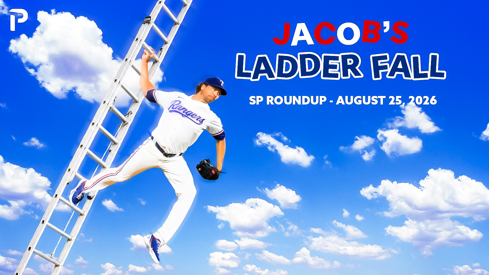 Fantasy Baseball SP Roundup 8/25: Jacob’s Ladder Fall - Pitcher List
