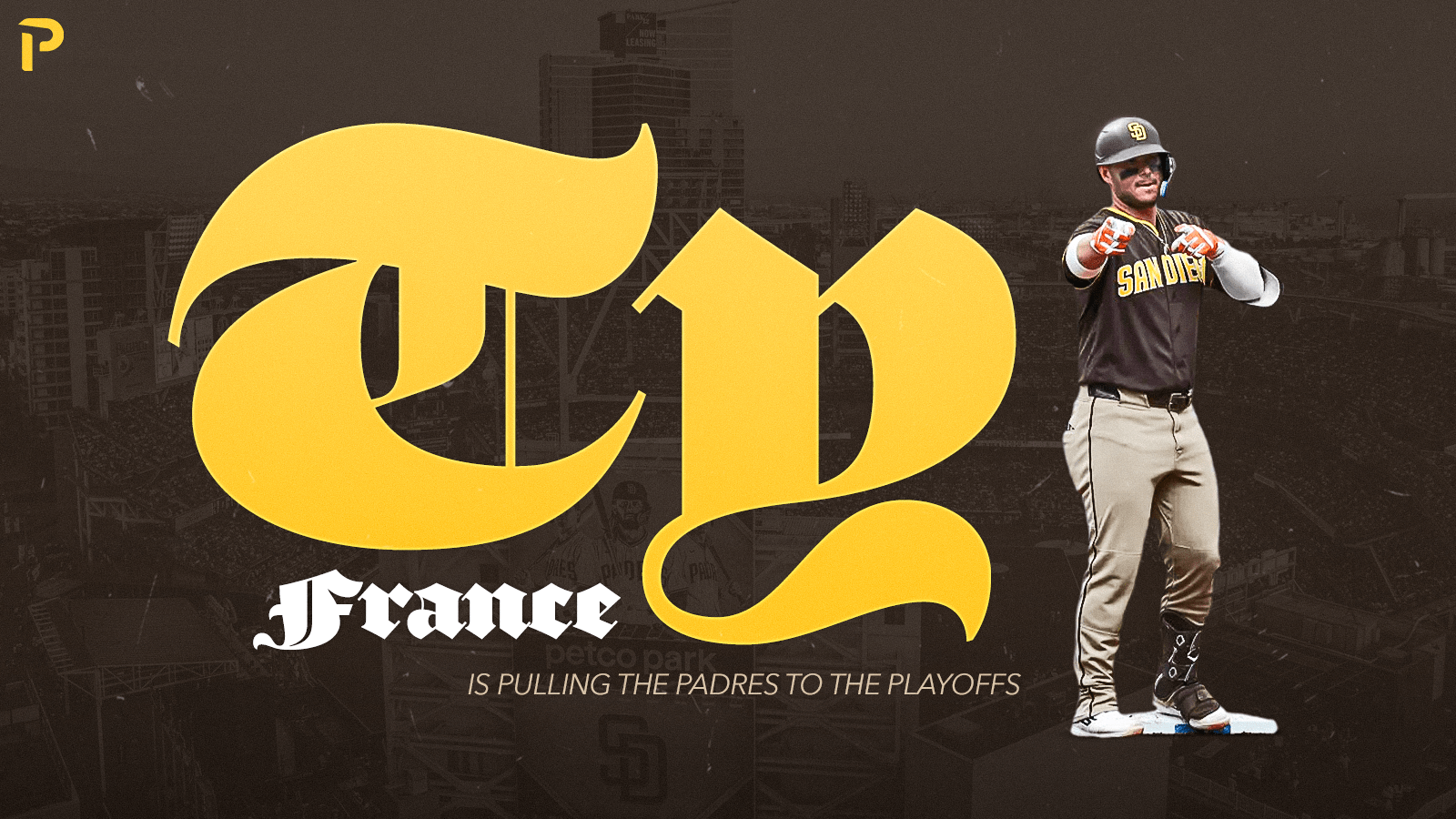 Ty France Is Pulling the Padres to the Playoffs