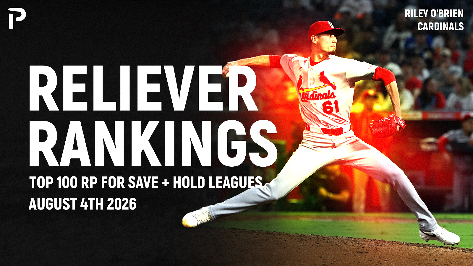 Fantasy Reliever Rankings: Closers, Holds & SOLDs - 8/4