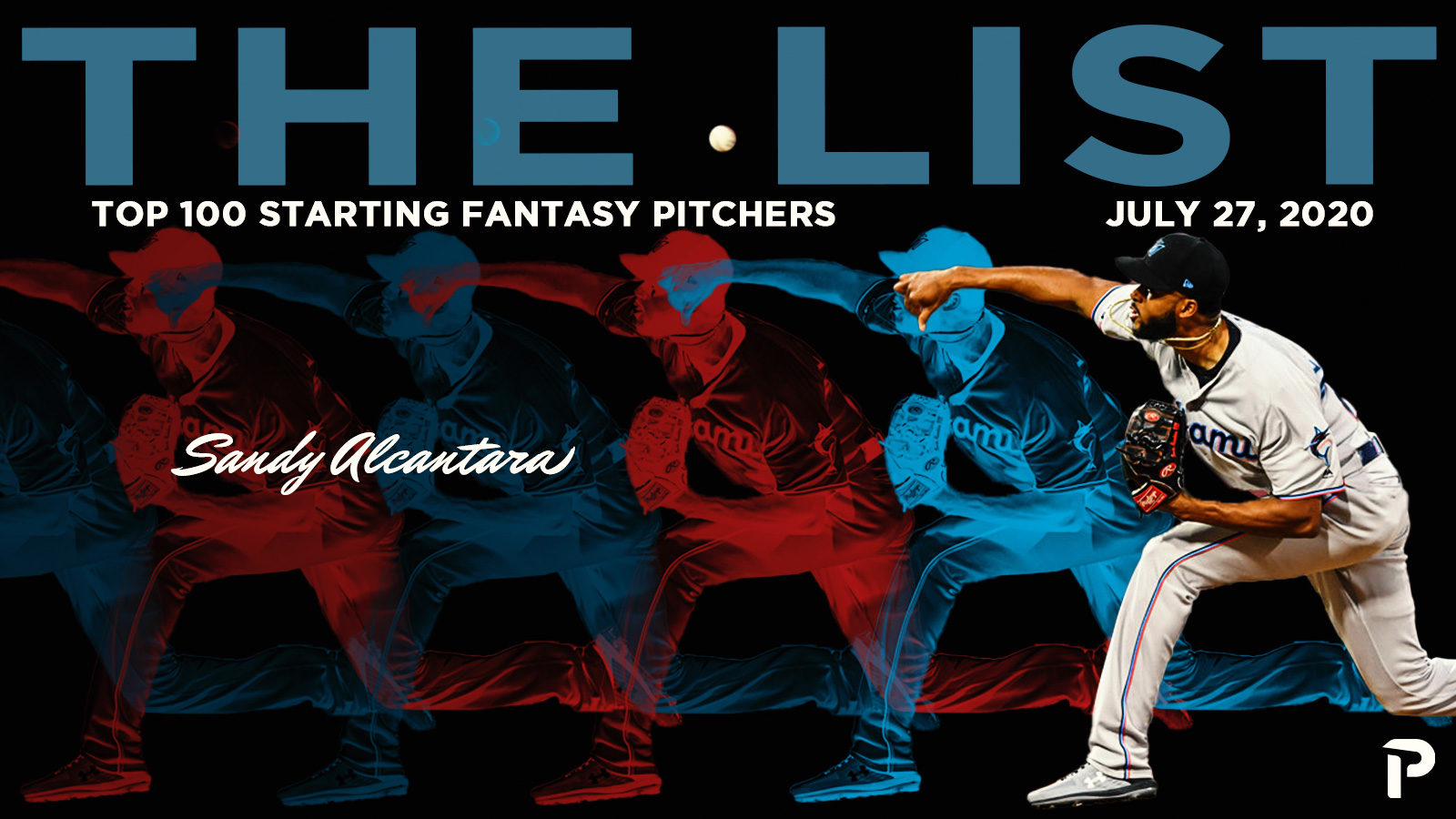 The List 7/27 – Ranking The Top 100 Starting Pitchers Every Monday